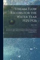 Stream Flow Recors for the Water Year 1925/1926; 1925/1926