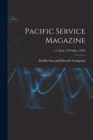 Pacific Service Magazine; V.11 (June 1919-May 1920)