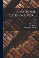 A National Calendar, for ...; 1833