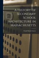 A History of Secondary School Architecture in Massachusetts