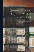 Quienchant V. Quinchant V. Kinchant: Family Notes