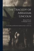 The Tragedy of Abraham Lincoln