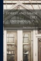Forest and Shade Tree Entomology. --