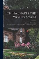 China Shakes the World Again