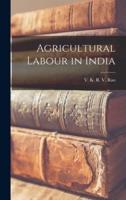 Agricultural Labour in India