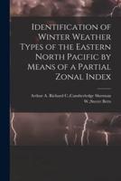 Identification of Winter Weather Types of the Eastern North Pacific by Means of a Partial Zonal Index