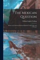 The Mexican Question