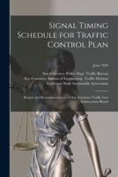 Signal Timing Schedule for Traffic Control Plan