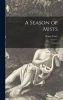 A Season of Mists; a Novel