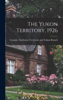 The Yukon Territory, 1926