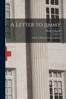 A Letter to Jimmy