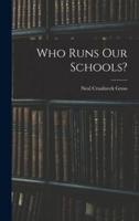 Who Runs Our Schools?