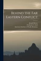 Behind the Far Eastern Conflict