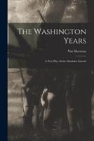 The Washington Years