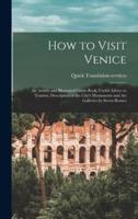 How to Visit Venice
