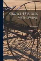 Growth Studies With Swine; 230