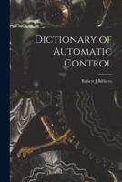 Dictionary of Automatic Control
