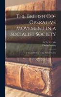 The British Co-Operative Movement in a Socialist Society