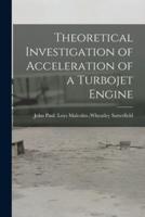 Theoretical Investigation of Acceleration of a Turbojet Engine