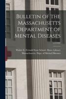 Bulletin of the Massachusetts Department of Mental Diseases; V.4(1920)