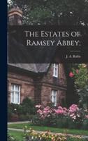 The Estates of Ramsey Abbey;