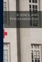 Science and Psychoanalysis; 16