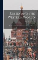 Russia and the Western World; the Place of the Soviet Union in the Comity of Nations