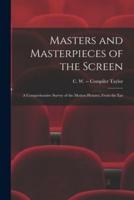 Masters and Masterpieces of the Screen