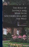 The Role of Savings and Wealth in Southern Asia and the West; 4