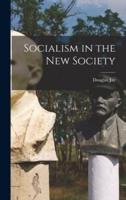 Socialism in the New Society