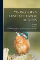 Young Folk's Illustrated Book of Birds