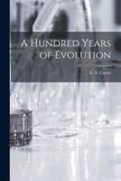 A Hundred Years of Evolution