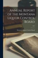 Annual Report of the Montana Liquor Control Board; 1971