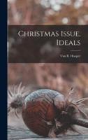 Christmas Issue, Ideals