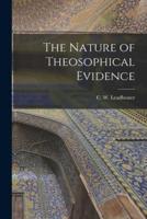 The Nature of Theosophical Evidence