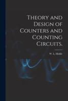 Theory and Design of Counters and Counting Circuits.