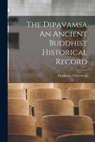 The Dipavamsa An Ancient Buddhist Historical Record