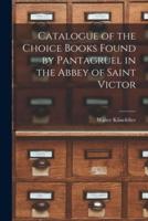 Catalogue of the Choice Books Found by Pantagruel in the Abbey of Saint Victor