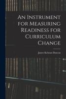 An Instrument for Measuring Readiness for Curriculum Change