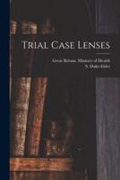 Trial Case Lenses