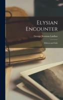 Elysian Encounter; Diderot and Gide