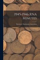 1945-1946 RNA Minutes