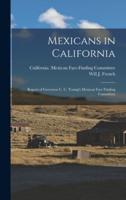 Mexicans in California; Report of Governor C. C. Young's Mexican Fact Finding Committee