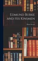 Edmund Burke and His Kinsmen