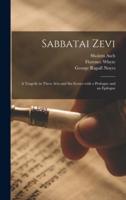 Sabbatai Zevi [Microform]