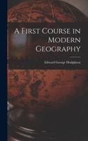 A First Course in Modern Geography