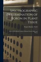 Spectrographic Determination of Boron in Plant Tissue