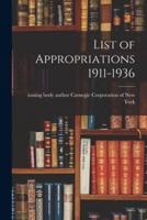 List of Appropriations 1911-1936