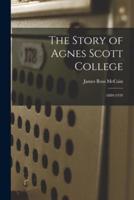 The Story of Agnes Scott College
