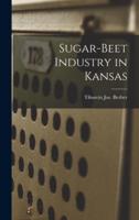 Sugar-Beet Industry in Kansas